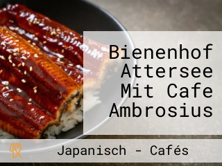 Bienenhof Attersee Mit Cafe Ambrosius