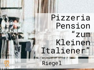 Pizzeria Pension “zum Kleinen Italiener”