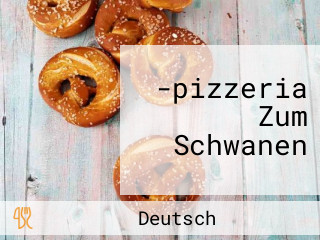 -pizzeria Zum Schwanen