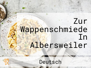 Zur Wappenschmiede In Albersweiler