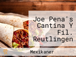 Joe Pena's Cantina Y Fil. Reutlingen In Der Alten Feuerwache