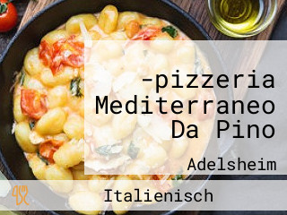 -pizzeria Mediterraneo Da Pino