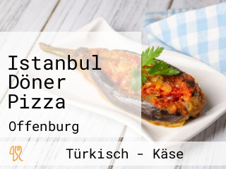 Istanbul Döner Pizza