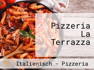 Pizzeria La Terrazza