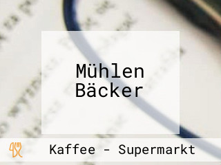 Mühlen Bäcker