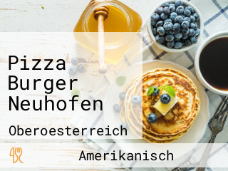 Pizza Burger Neuhofen