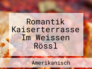 Romantik Kaiserterrasse Im Weissen Rössl