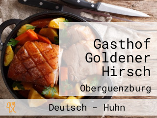 Gasthof Goldener Hirsch