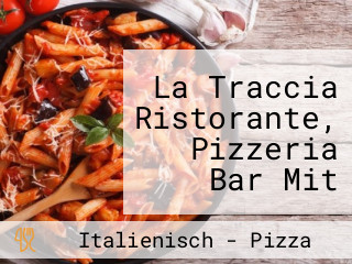 La Traccia Ristorante, Pizzeria Bar Mit Biergarten Plattling