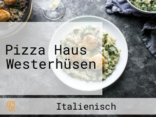 Pizza Haus Westerhüsen