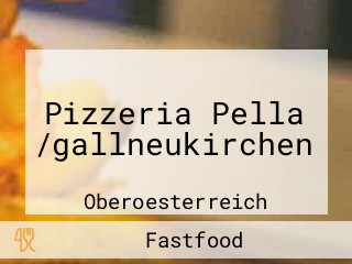 Pizzeria Pella /gallneukirchen