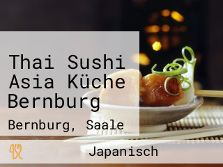 Thai Sushi Asia Küche Bernburg