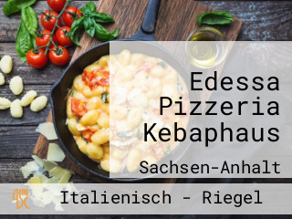 Edessa Pizzeria Kebaphaus