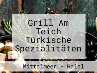 Grill Am Teich Türkische Spezialitäten