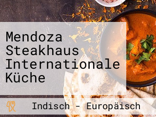 Mendoza Steakhaus Internationale Küche