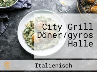 City Grill Döner/gyros Halle