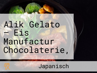 Alik Gelato — Eis Manufactur Chocolaterie, Eisdiele Halle (saale)