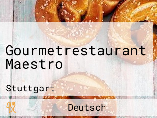 Gourmetrestaurant Maestro