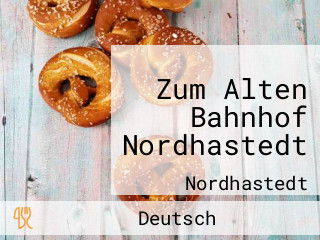 Zum Alten Bahnhof Nordhastedt