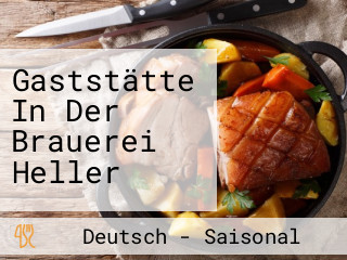 Gaststätte In Der Brauerei Heller