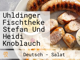 Uhldinger Fischtheke Stefan Und Heidi Knoblauch