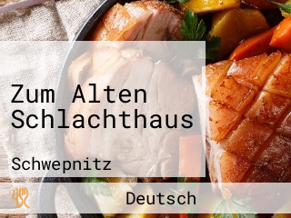 Zum Alten Schlachthaus