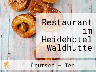 Restaurant im Heidehotel Waldhutte