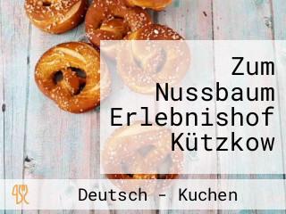 Zum Nussbaum Erlebnishof Kützkow