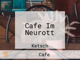 Cafe Im Neurott