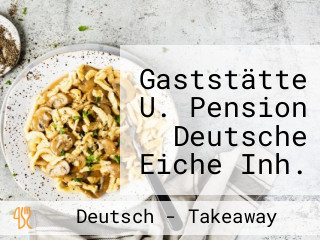 Gaststätte U. Pension Deutsche Eiche Inh. Maik Maiwald