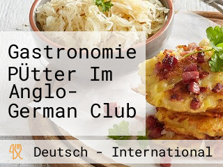 Gastronomie PÜtter Im Anglo- German Club