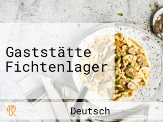 Gaststätte Fichtenlager