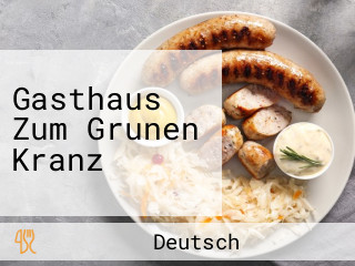 Gasthaus Zum Grunen Kranz