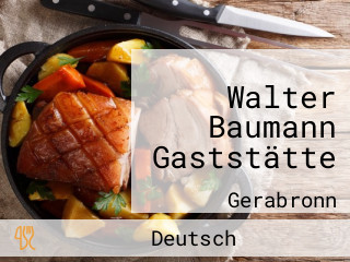 Walter Baumann Gaststätte