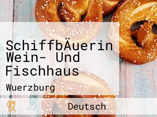 SchiffbÄuerin Wein- Und Fischhaus