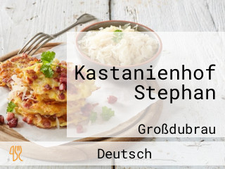 Kastanienhof Stephan