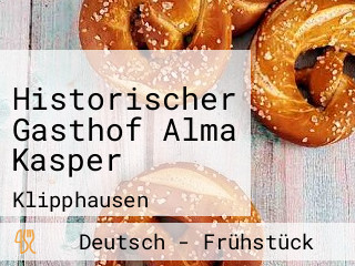 Historischer Gasthof Alma Kasper