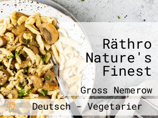 Räthro Nature's Finest