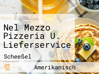 Nel Mezzo Pizzeria U. Lieferservice