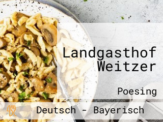 Landgasthof Weitzer