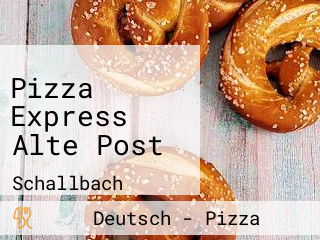 Pizza Express Alte Post