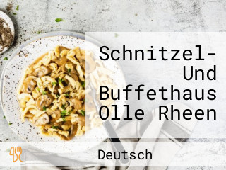 Schnitzel- Und Buffethaus Olle Rheen