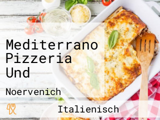 Mediterrano Pizzeria Und