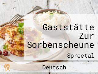 Gaststätte Zur Sorbenscheune