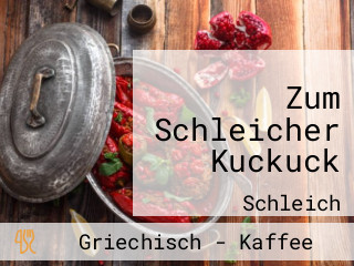 Zum Schleicher Kuckuck