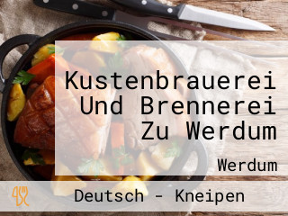 Kustenbrauerei Und Brennerei Zu Werdum