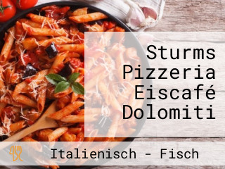 Sturms Pizzeria Eiscafé Dolomiti