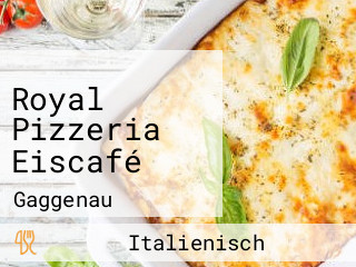 Royal Pizzeria Eiscafé