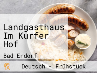 Landgasthaus Im Kurfer Hof