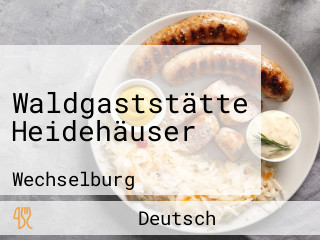 Waldgaststätte Heidehäuser